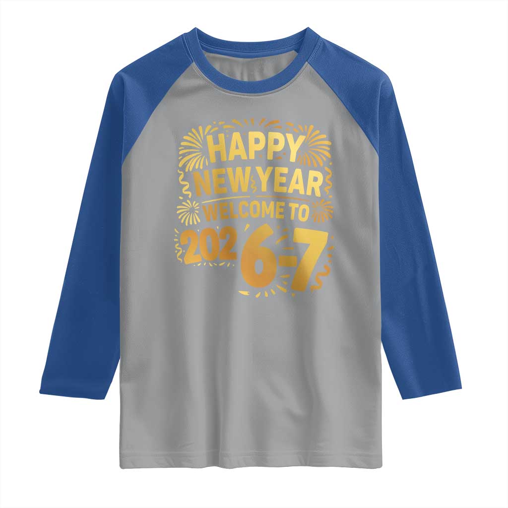 67 New Years Eve Raglan Shirt Funny Six Seven 2026 Meme 6 7 Numbers Kid Gen Alpha - Wonder Print Shop