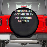 Autoimmune Disease Awereness Spare Tire Cover Personally Victimized By My Immune System