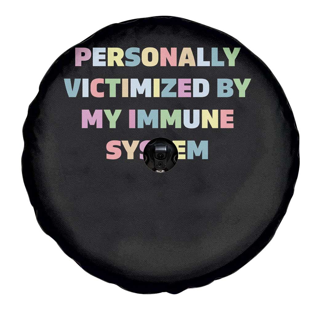 Autoimmune Disease Awereness Spare Tire Cover Personally Victimized By My Immune System