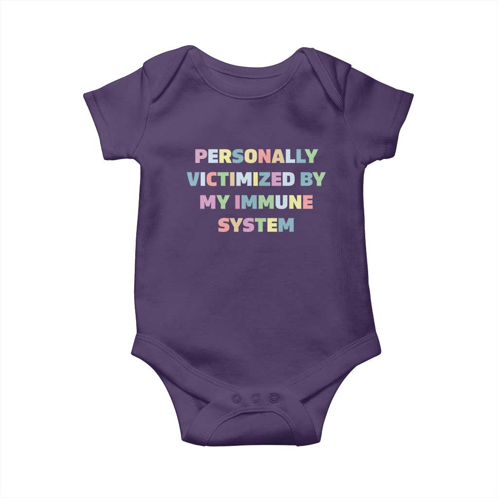 Autoimmune Disease Awereness Baby Onesie Personally Victimized By My Immune System