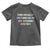 Autoimmune Disease Awereness Toddler T Shirt Personally Victimized By My Immune System
