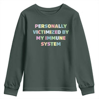 Autoimmune Disease Awereness Youth Sweatshirt Personally Victimized By My Immune System
