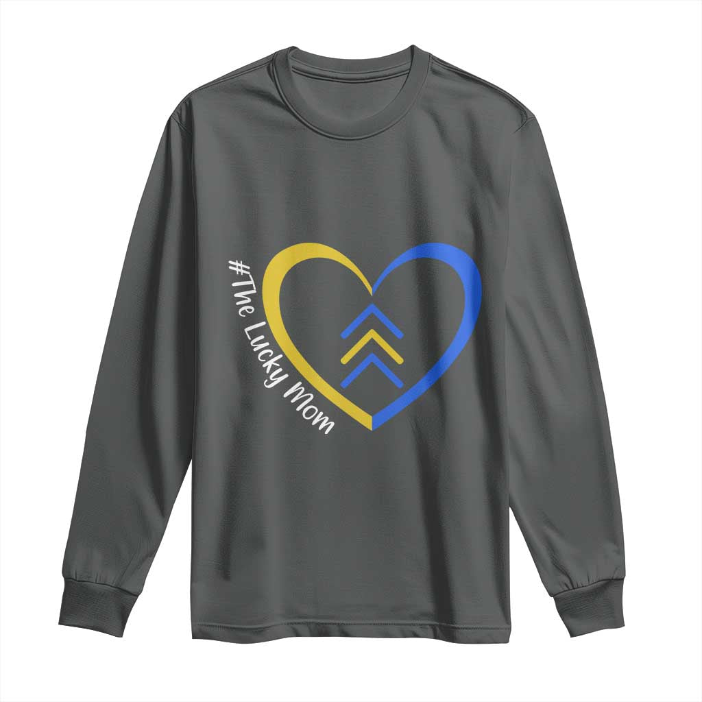 Down Syndrome Mom Long Sleeve Shirt Love Heart Three Arrows Lucky Mama T21 321