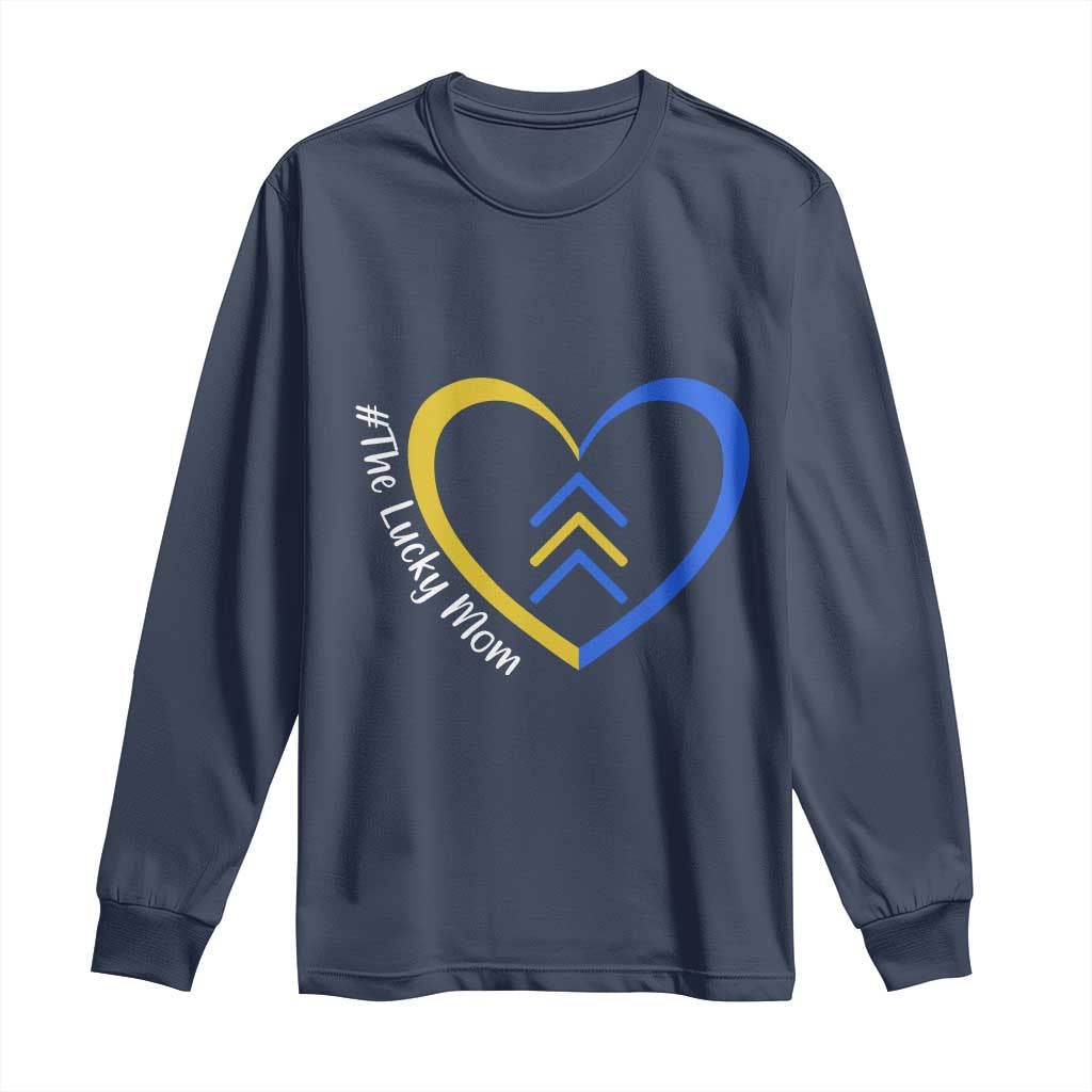 Down Syndrome Mom Long Sleeve Shirt Love Heart Three Arrows Lucky Mama T21 321