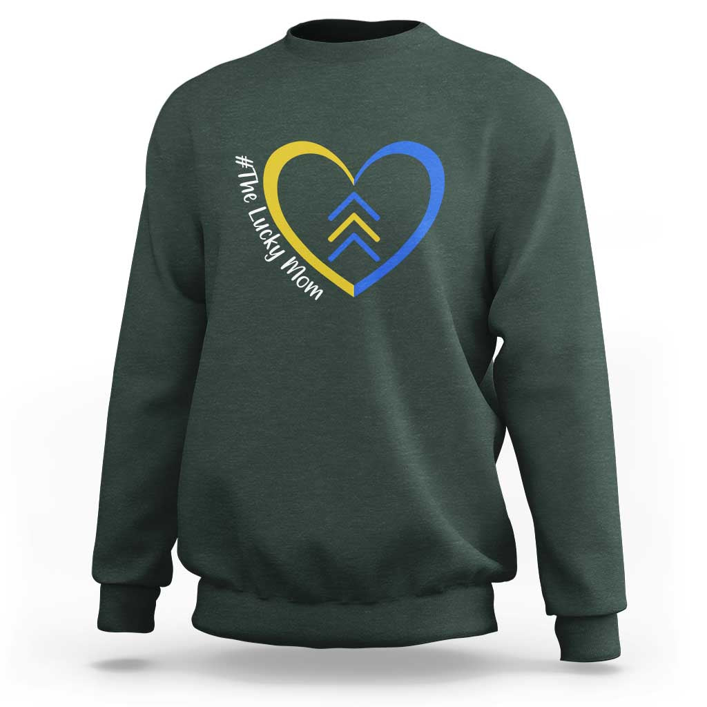 Down Syndrome Mom Sweatshirt Love Heart Three Arrows Lucky Mama T21 321