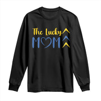 Down Syndrome Mom Long Sleeve Shirt Three Arrows The Lucky Mama T21 321