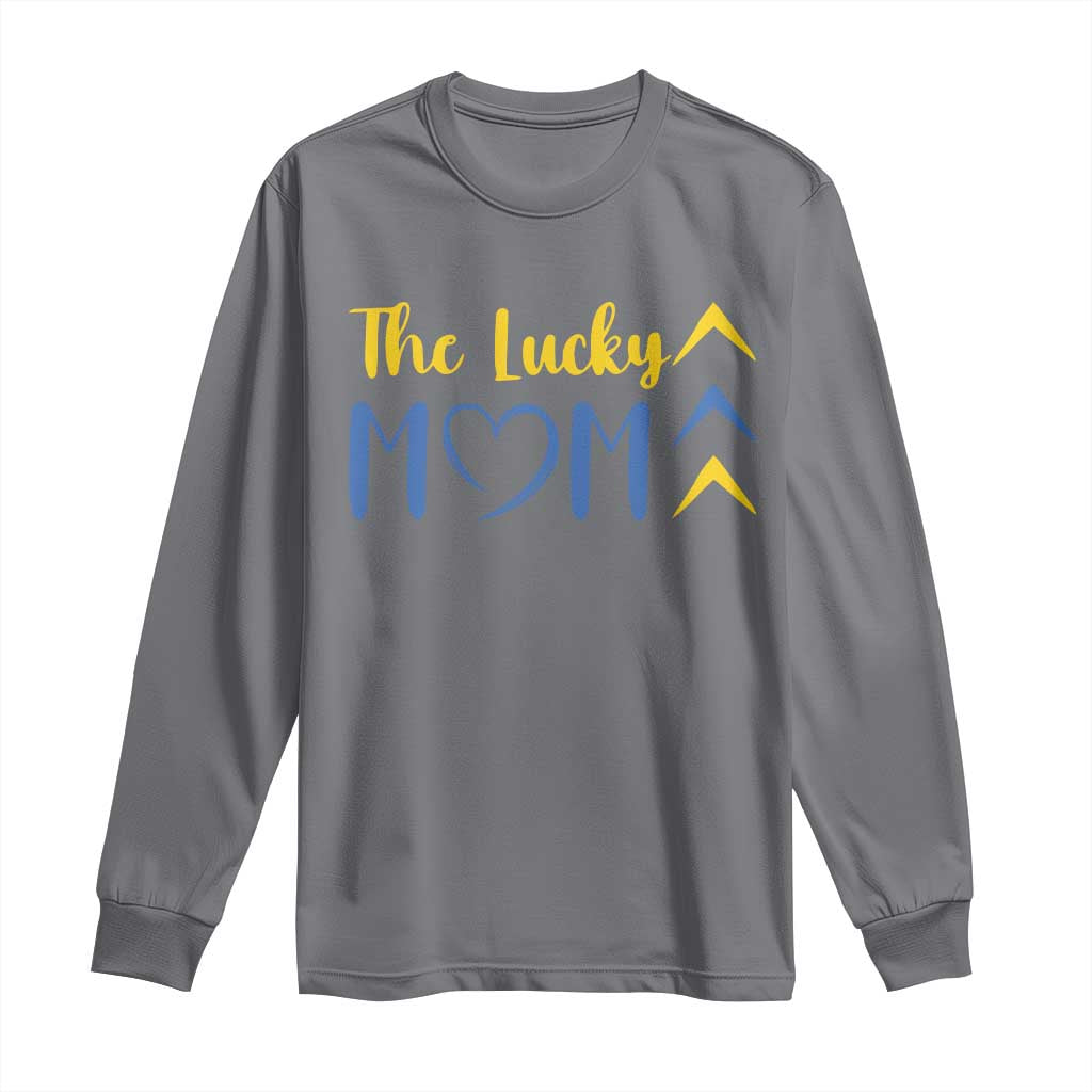 Down Syndrome Mom Long Sleeve Shirt Three Arrows The Lucky Mama T21 321