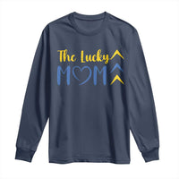 Down Syndrome Mom Long Sleeve Shirt Three Arrows The Lucky Mama T21 321