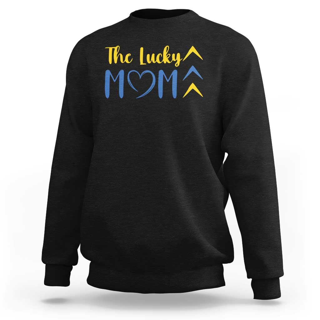 Down Syndrome Mom Sweatshirt Three Arrows The Lucky Mama T21 321