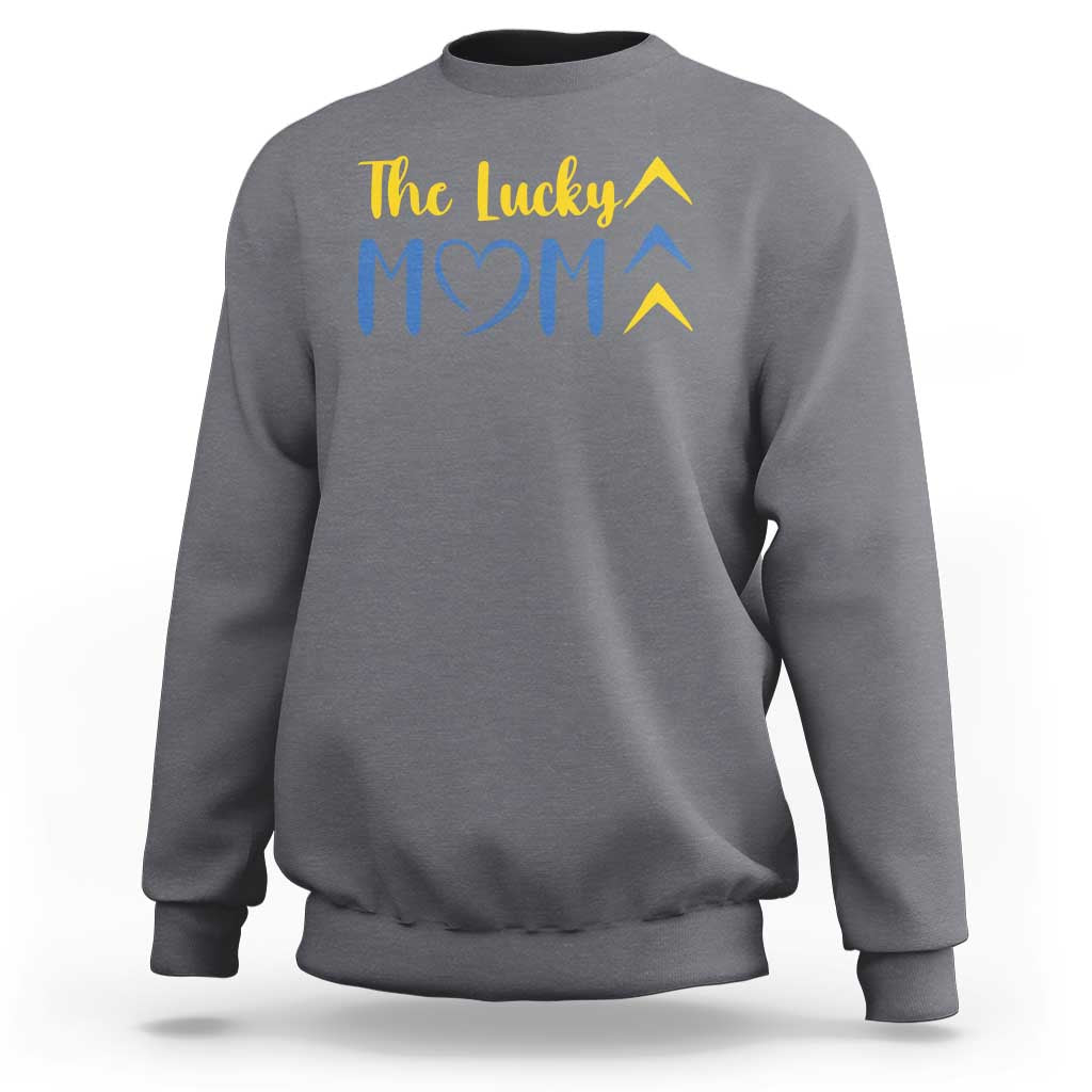 Down Syndrome Mom Sweatshirt Three Arrows The Lucky Mama T21 321