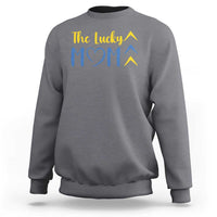 Down Syndrome Mom Sweatshirt Three Arrows The Lucky Mama T21 321