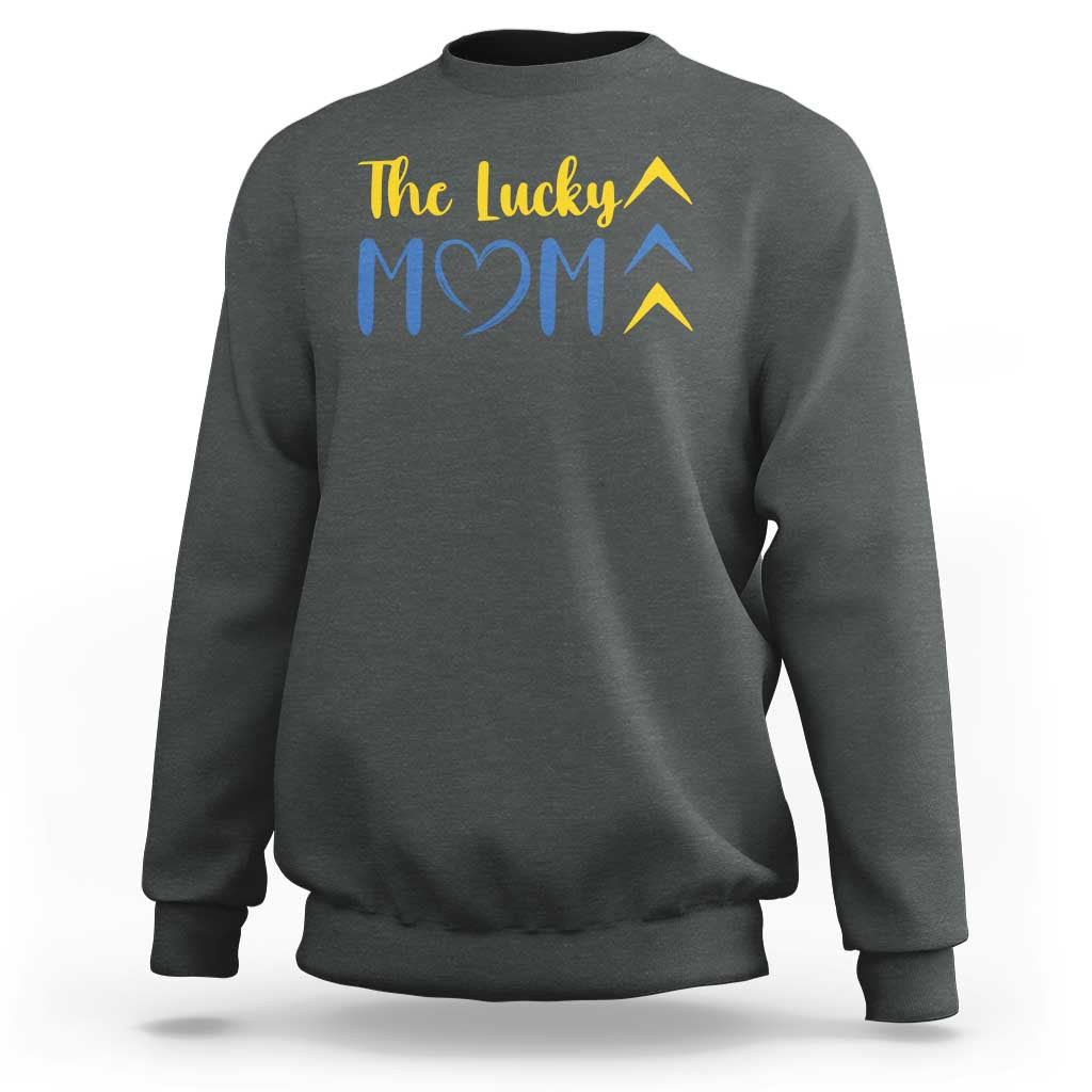Down Syndrome Mom Sweatshirt Three Arrows The Lucky Mama T21 321