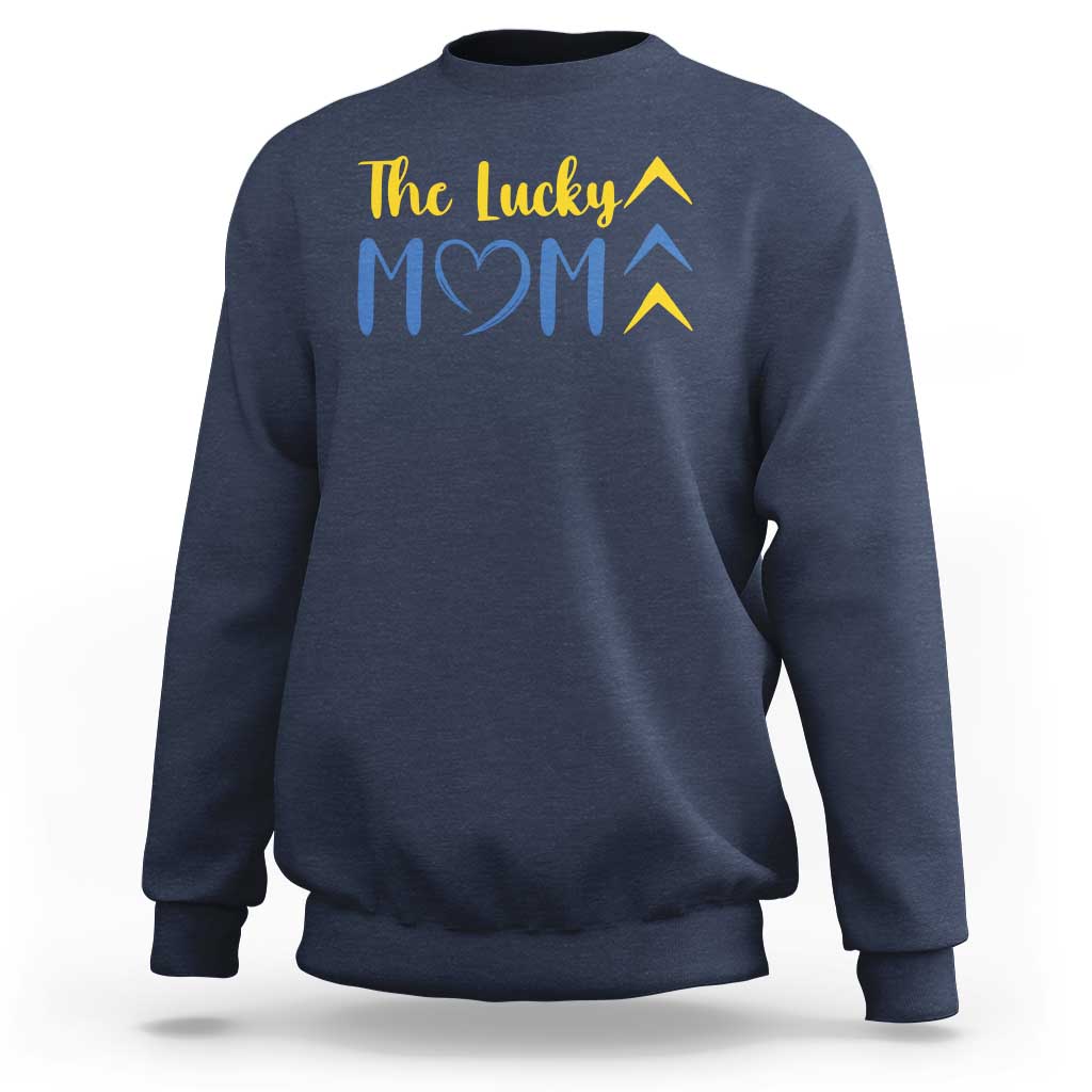 Down Syndrome Mom Sweatshirt Three Arrows The Lucky Mama T21 321