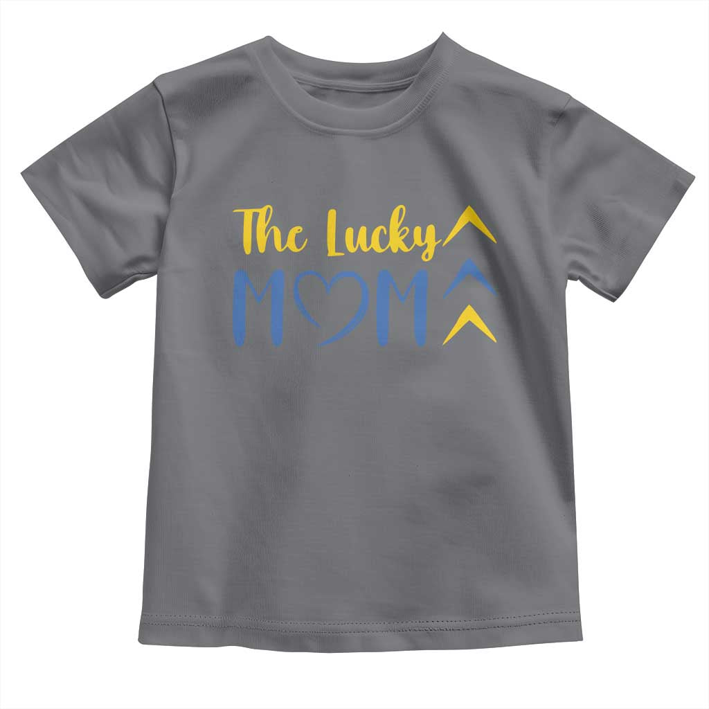 Down Syndrome Mom Toddler T Shirt Three Arrows The Lucky Mama T21 321