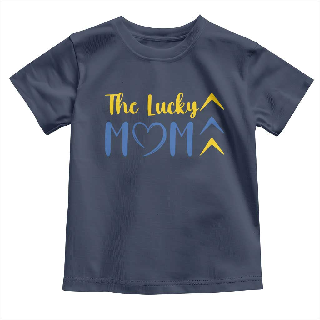 Down Syndrome Mom Toddler T Shirt Three Arrows The Lucky Mama T21 321
