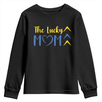 Down Syndrome Mom Youth Sweatshirt Three Arrows The Lucky Mama T21 321