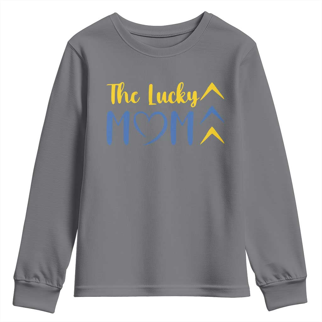 Down Syndrome Mom Youth Sweatshirt Three Arrows The Lucky Mama T21 321