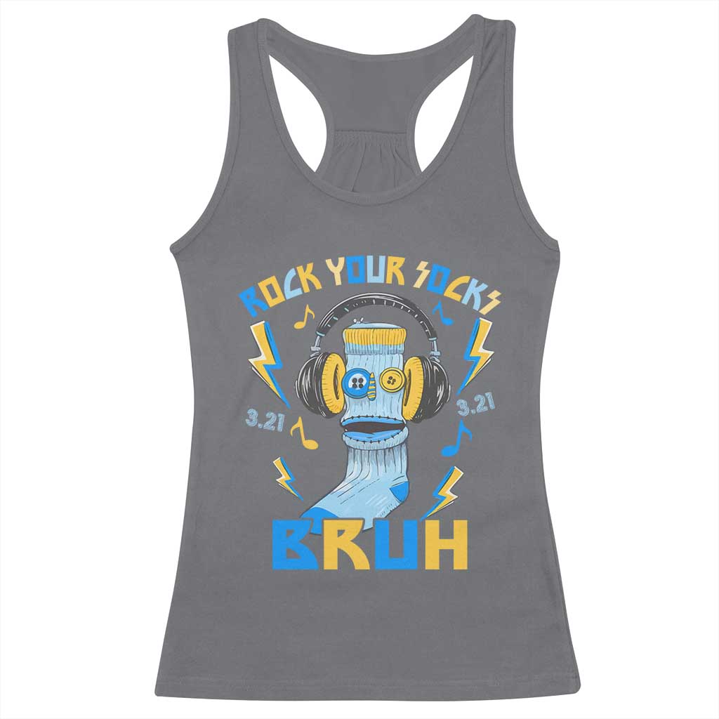 World Down Syndrome Day Racerback Tank Top Rock Your Sock Bruh Support 321