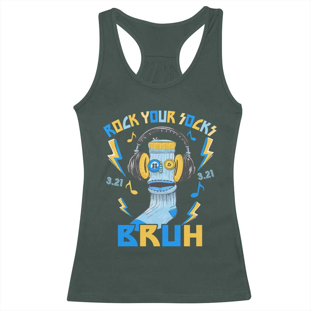 World Down Syndrome Day Racerback Tank Top Rock Your Sock Bruh Support 321