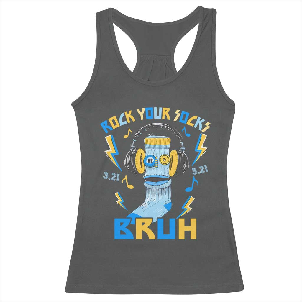 World Down Syndrome Day Racerback Tank Top Rock Your Sock Bruh Support 321