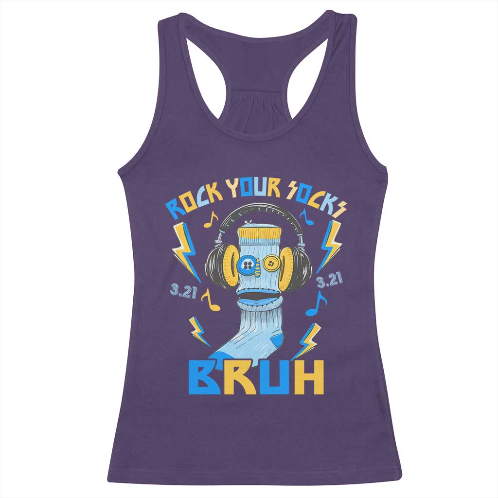 World Down Syndrome Day Racerback Tank Top Rock Your Sock Bruh Support 321