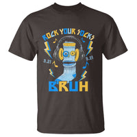 World Down Syndrome Day T Shirt Rock Your Sock Bruh Support 321
