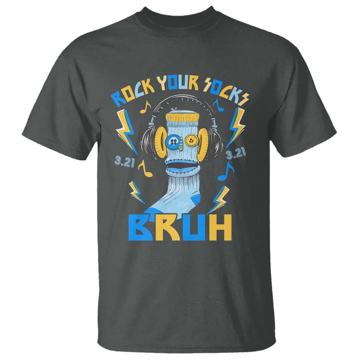 World Down Syndrome Day T Shirt Rock Your Sock Bruh Support 321