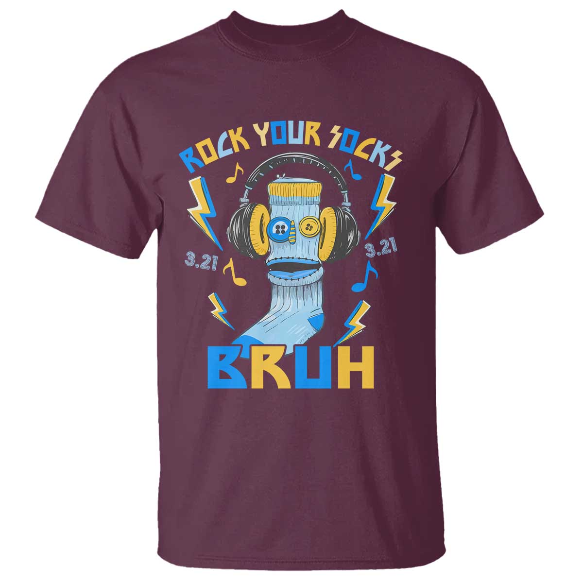 World Down Syndrome Day T Shirt Rock Your Sock Bruh Support 321