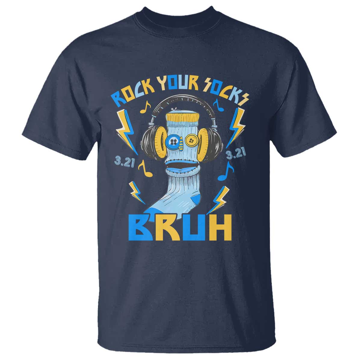 World Down Syndrome Day T Shirt Rock Your Sock Bruh Support 321