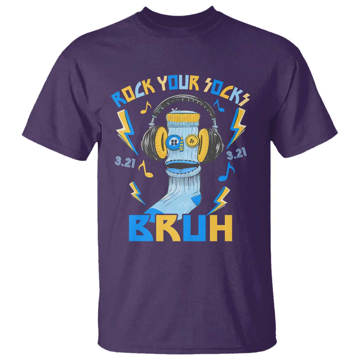 World Down Syndrome Day T Shirt Rock Your Sock Bruh Support 321