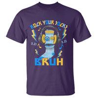 World Down Syndrome Day T Shirt Rock Your Sock Bruh Support 321