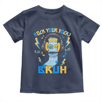 World Down Syndrome Day Toddler T Shirt Rock Your Sock Bruh Support 321