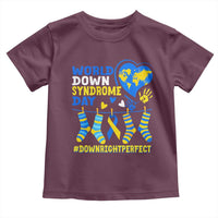 World Down Syndrome Day Toddler T Shirt Blue Yellow Ribbon Down Right Perfect Awareness Support