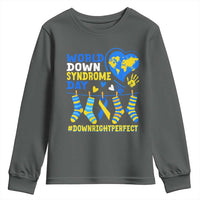World Down Syndrome Day Youth Sweatshirt Blue Yellow Ribbon Down Right Perfect Awareness Support