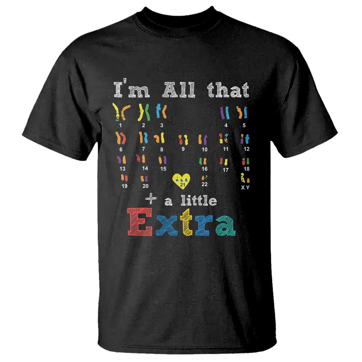 World Down Syndrome Day T Shirt 321 Awareness Support All That Little Extra T21