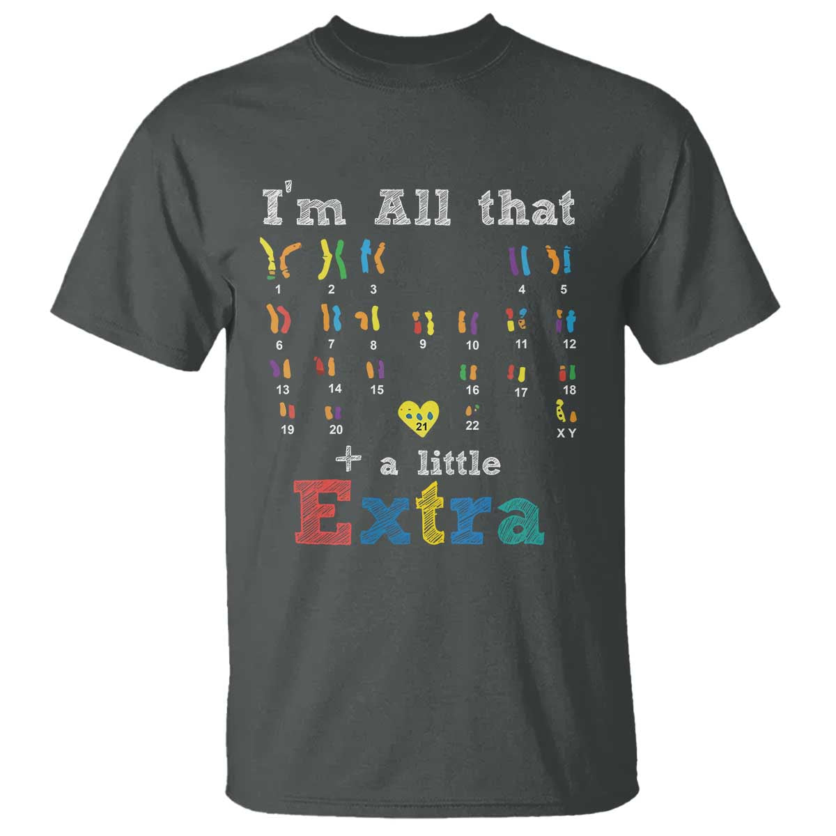 World Down Syndrome Day T Shirt 321 Awareness Support All That Little Extra T21