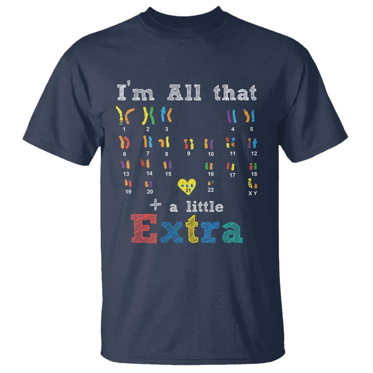 World Down Syndrome Day T Shirt 321 Awareness Support All That Little Extra T21