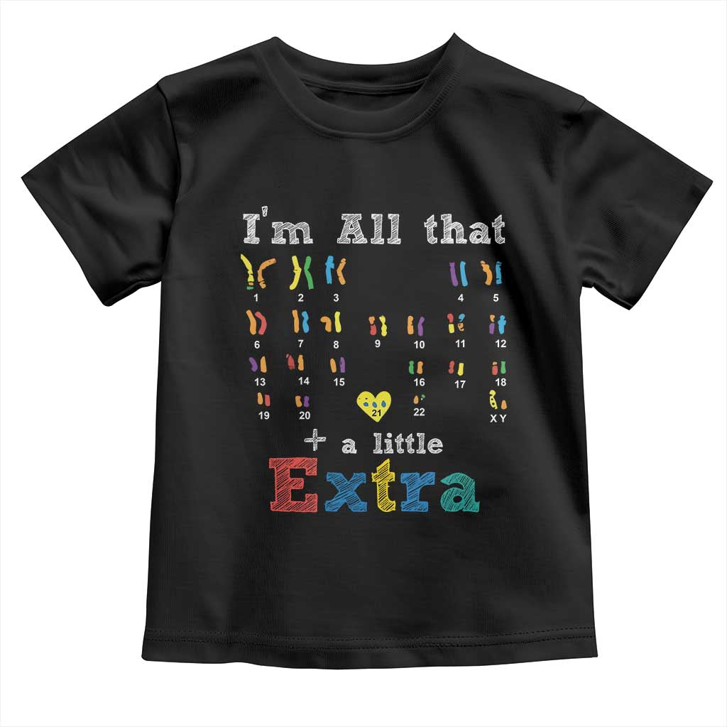 World Down Syndrome Day Toddler T Shirt 321 Awareness Support All That Little Extra T21