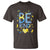World Down Syndrome Day T Shirt Awareness Support Blue Yellow Ribbon Be Nice Kind