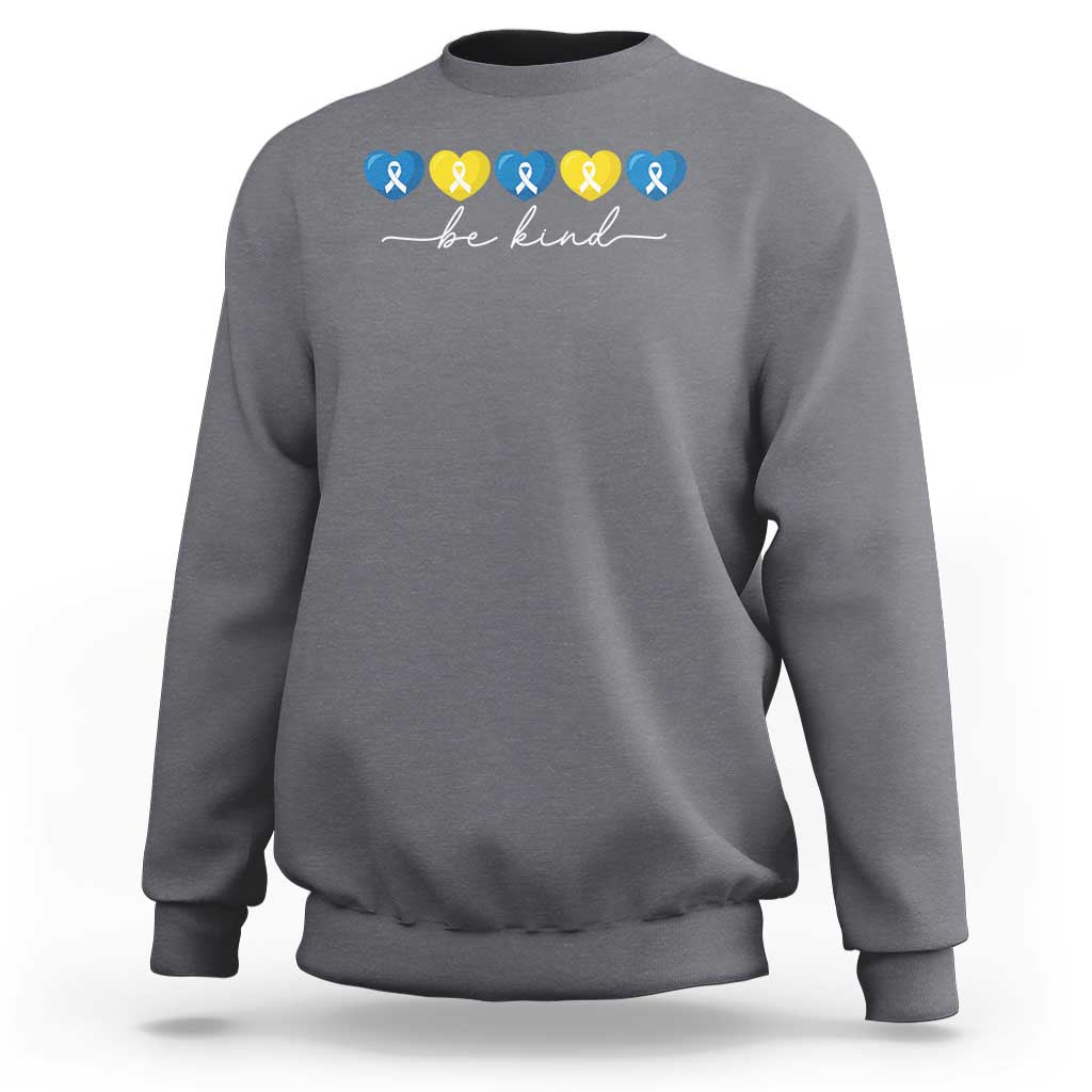 Down Syndrome Awareness Sweatshirt Blue Yellow Ribbon Be Kind