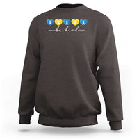 Down Syndrome Awareness Sweatshirt Blue Yellow Ribbon Be Kind