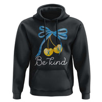 World Down Syndrome Day Hoodie Blue Yellow Cherry Bow Coquette Be Kind