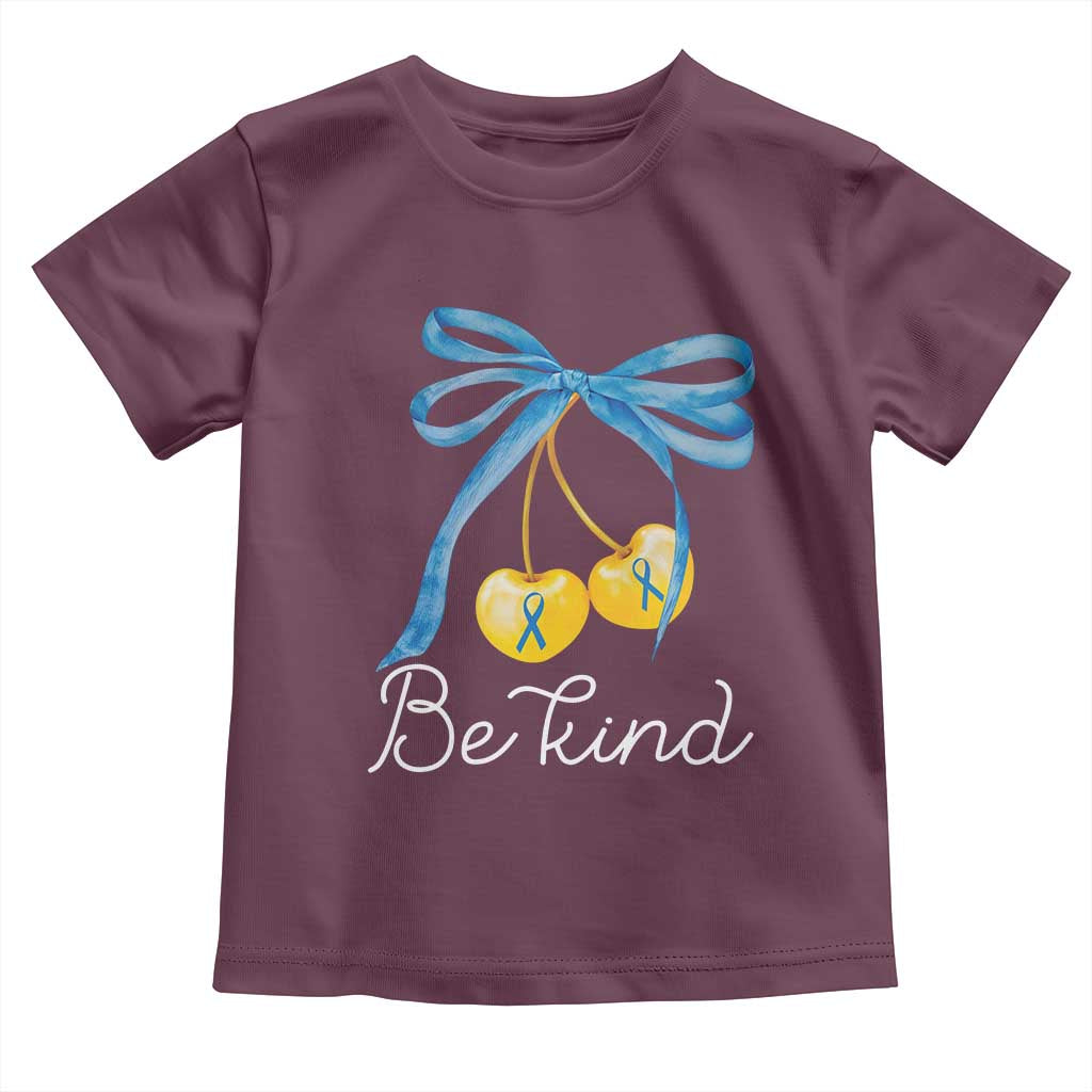 World Down Syndrome Day Toddler T Shirt Blue Yellow Cherry Bow Coquette Be Kind