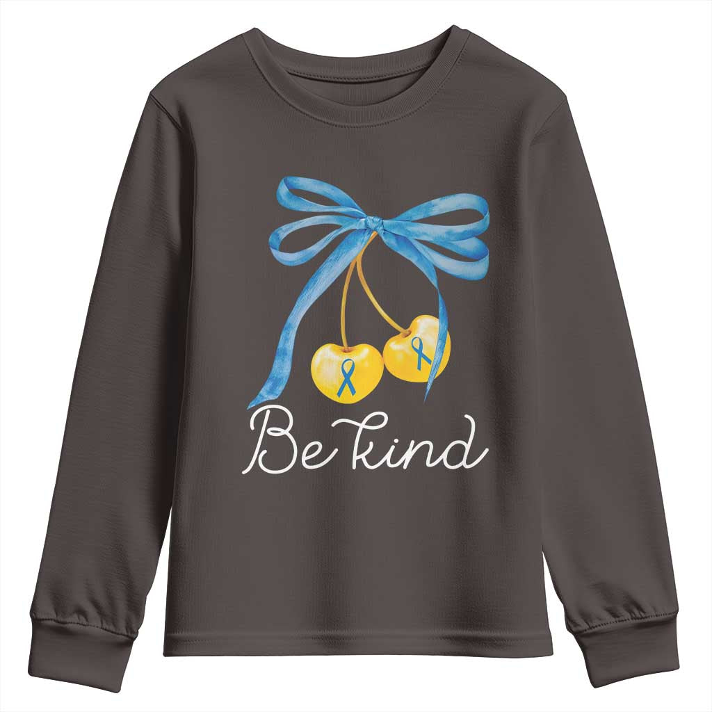 World Down Syndrome Day Youth Sweatshirt Blue Yellow Cherry Bow Coquette Be Kind