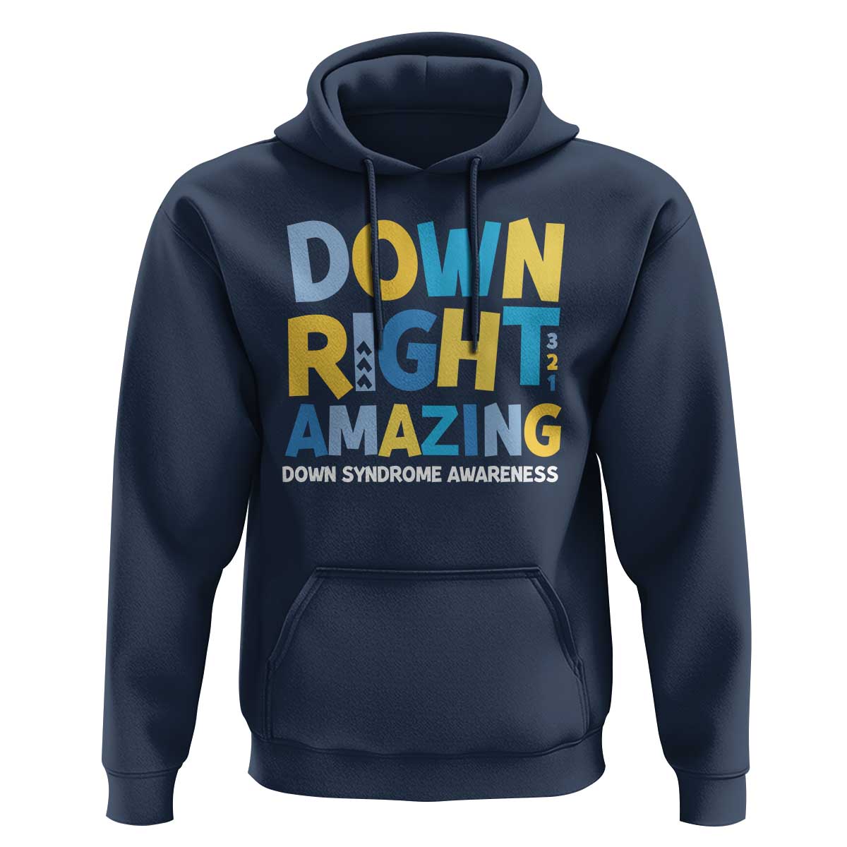 World Down Syndrome Day Hoodie 321 Awareness Support Down Right Amazing Three Arrows