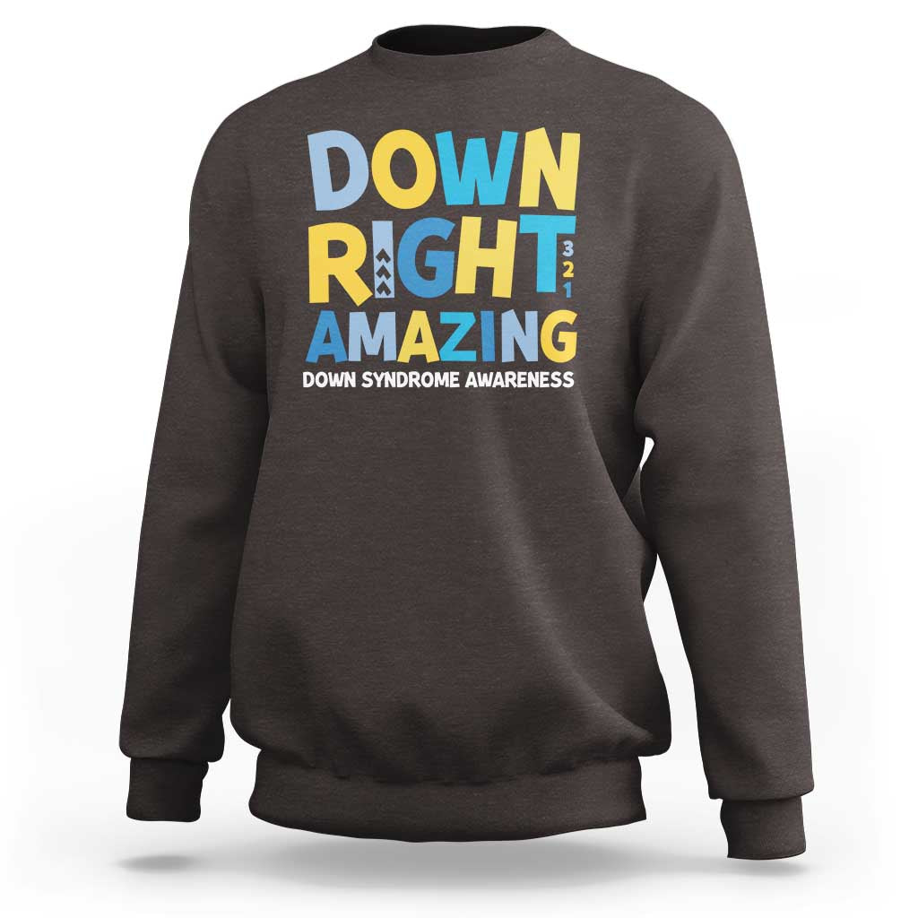 World Down Syndrome Day Sweatshirt 321 Awareness Support Down Right Amazing Three Arrows