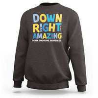 World Down Syndrome Day Sweatshirt 321 Awareness Support Down Right Amazing Three Arrows
