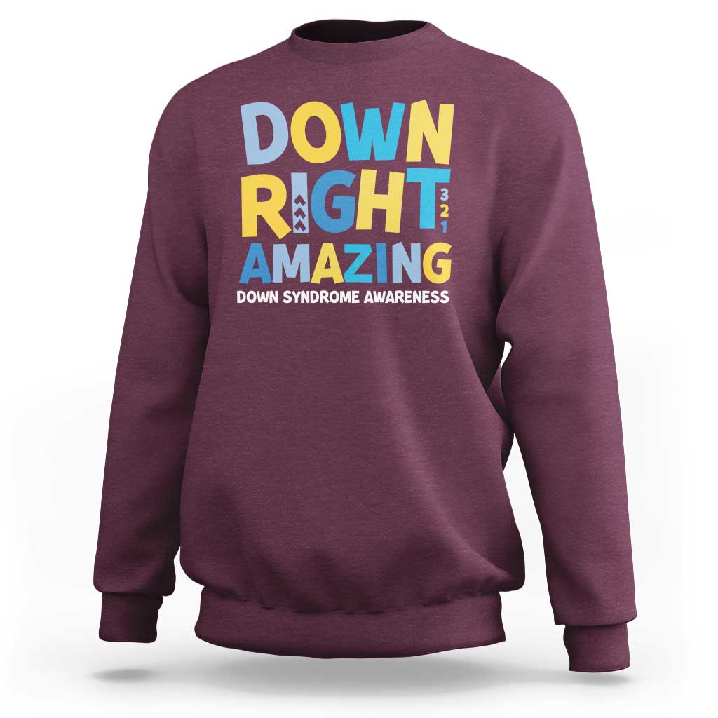 World Down Syndrome Day Sweatshirt 321 Awareness Support Down Right Amazing Three Arrows