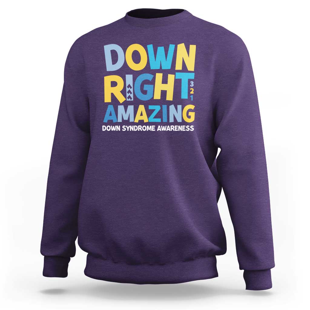 World Down Syndrome Day Sweatshirt 321 Awareness Support Down Right Amazing Three Arrows