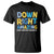 World Down Syndrome Day T Shirt 321 Awareness Support Down Right Amazing Three Arrows